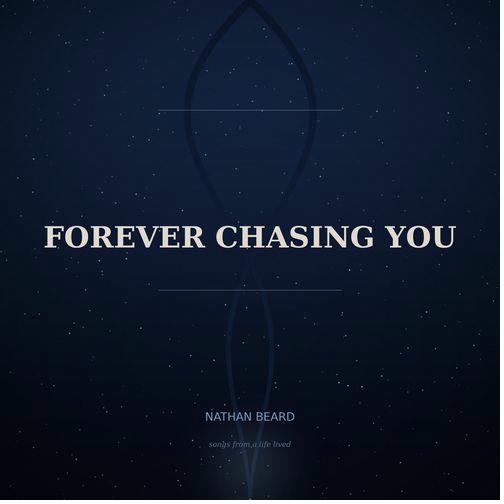 Forever Chasing You