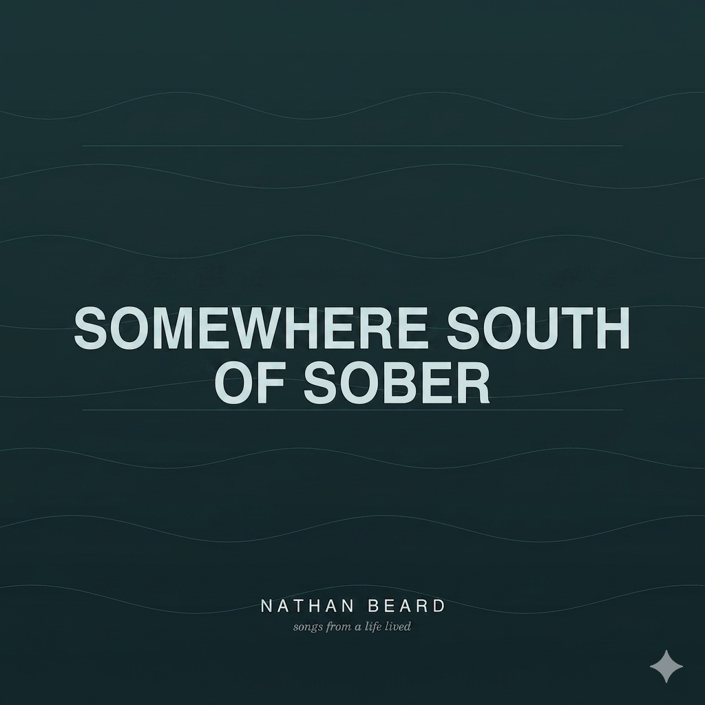 Somewhere South of Sober