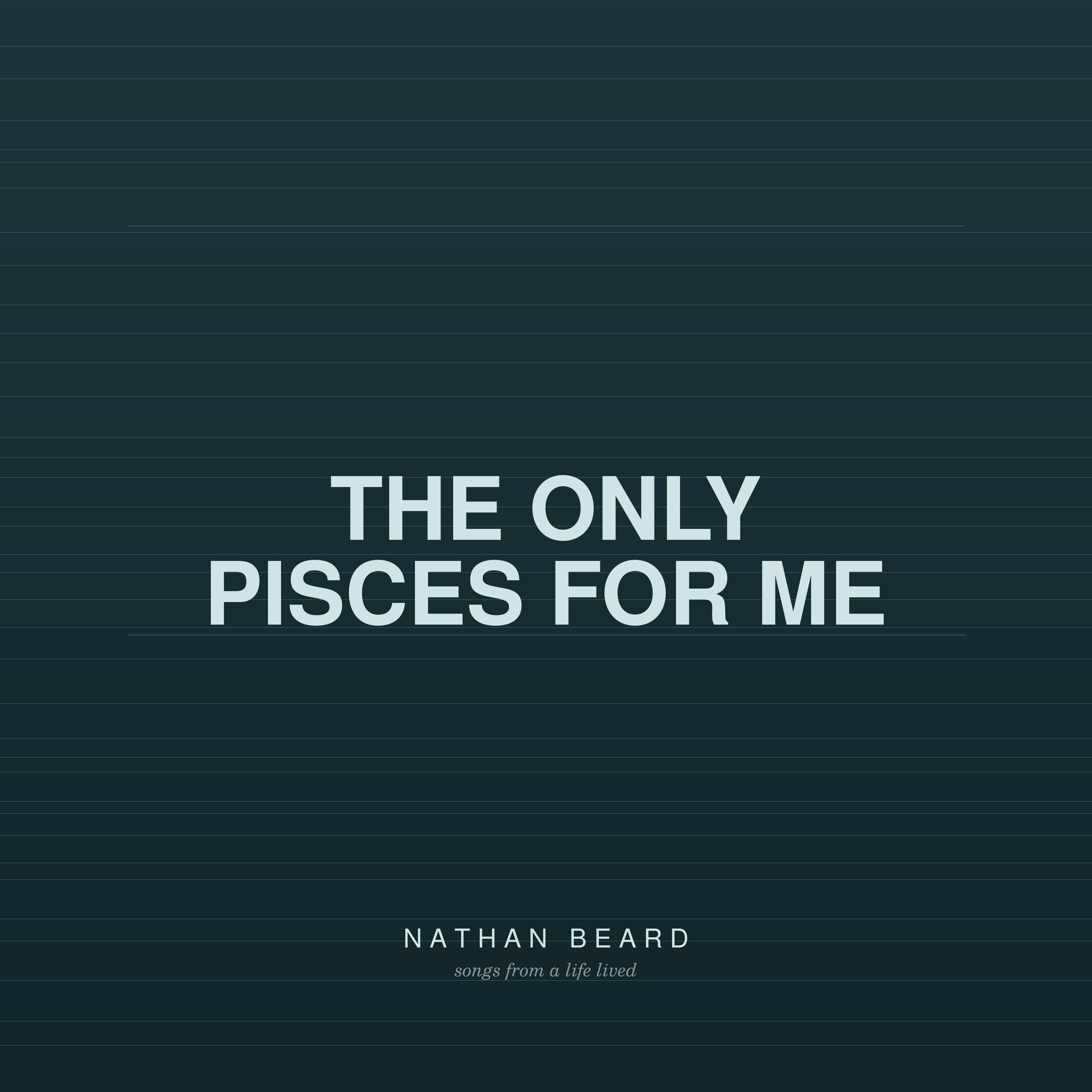 The Only Pisces for Me